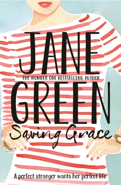 Book cover of: Saving Grace. By: Jane Green
