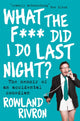 Book cover of: What the F*** Did I Do Last Night?