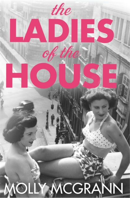 Book cover of: Ladies of the House. By: Molly McGrann