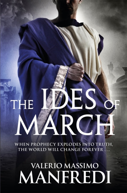 Book cover of: Ides of March. By: Valerio Massimo Manfredi