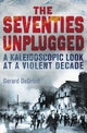 Book cover of: Seventies Unplugged. By: Gerard DeGroot