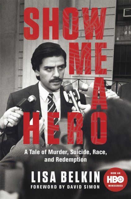 Book cover of: Show Me a Hero. By: Lisa Belkin