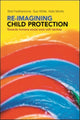 Book cover of: Re-imagining Child Protection