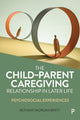 Book cover of: Child–Parent Caregiving Relationship in Later Life. By: Bethany Morgan Brett
