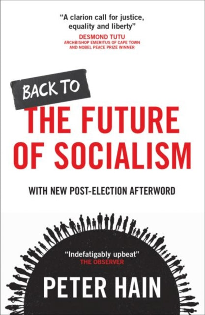 Book cover of: Back to the Future of Socialism. By: Peter Hain