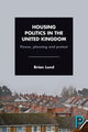 Book cover of: Housing Politics in the United Kingdom. By: Brian Lund