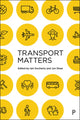Book cover of: Transport Matters. By: Iain Docherty