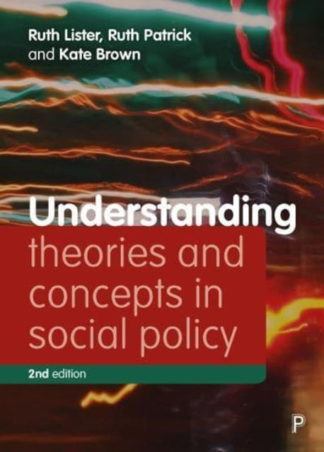 Book cover of: Understanding Theories and Concepts in Social Policy. By: Ruth Lister