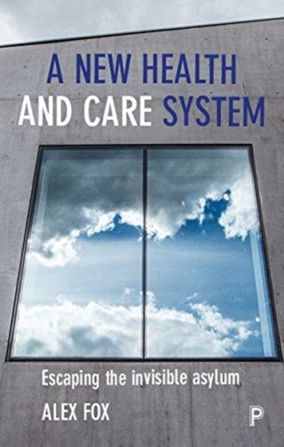 Book cover of: new health and care system. By: Alex Fox