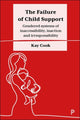 Book cover of: Failure of Child Support. By: Kay Cook