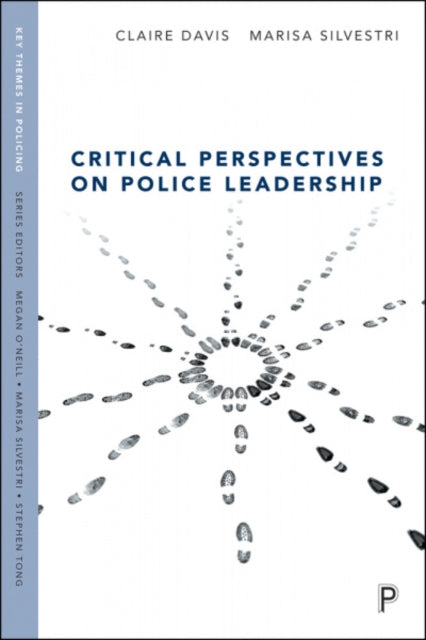 Book cover of: Critical Perspectives on Police Leadership. By: Claire Davis