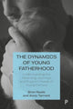 Book cover of: Dynamics of Young Fatherhood. By: Anna Tarrant
