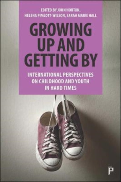 Book cover of: Growing Up and Getting By. By: Horton, John