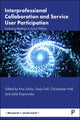 Book cover of: Interprofessional Collaboration and Service User Participation. By: Kirsi Juhila