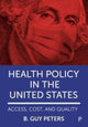 Book cover of: Health Policy in the United States. By: B. Guy Peters