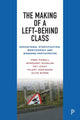 Book cover of: Making of a Left-Behind Class. By: Fred Powell