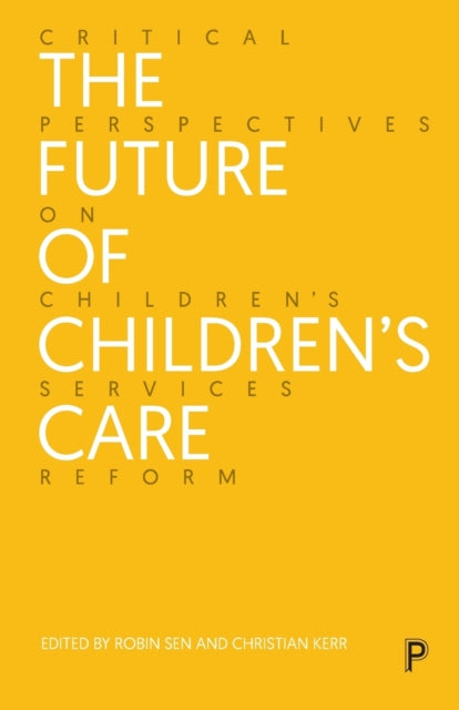 Book cover of: Future of Children’s Care. By: Robin Sen