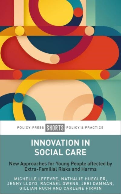 Book cover of: Innovation in Social Care. By: Michelle Lefevre