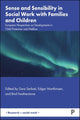Book cover of: Sense and Sensibility in Social Work with Families and Children. By: Sara Serbati