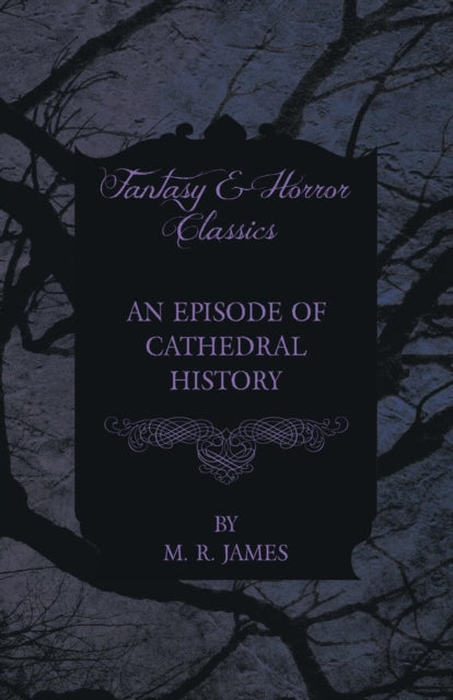 Book cover of: Episode of Cathedral History (Fantasy and Horror Classics)