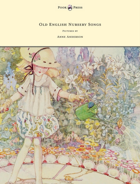 Book cover of: Old English Nursery Songs - Pictured by Anne Anderson. By: Horace Mansion