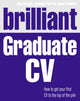 Book cover of: Brilliant Graduate CV