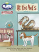 Book cover of: Julia Donaldson Plays Orange/1A At the Vet's 6-pack. By: Steve Skidmore