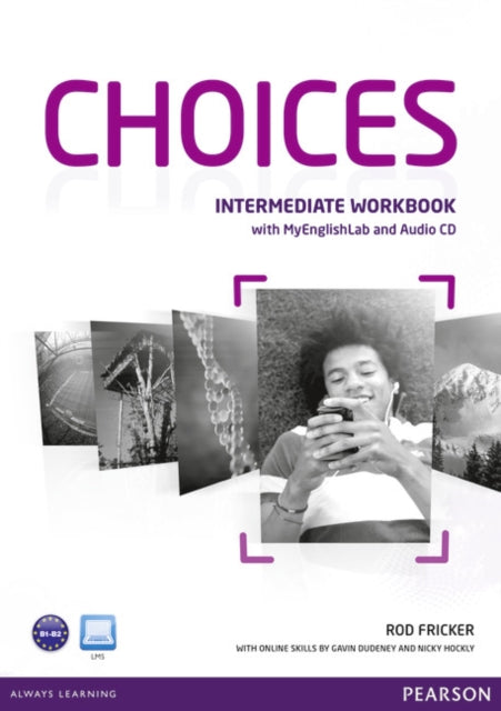 Book cover of: Choices Intermediate Workbook + Pin Pack Benelux. By: Rod Fricker