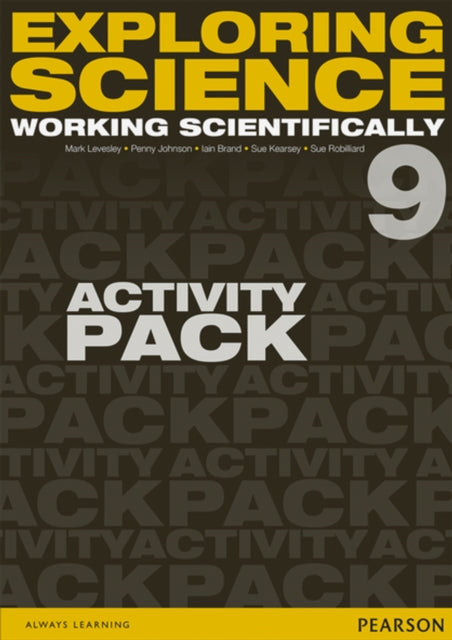 Book cover of: Exploring Science: Working Scientifically Activity Pack Year 9. By: Mark Levesley