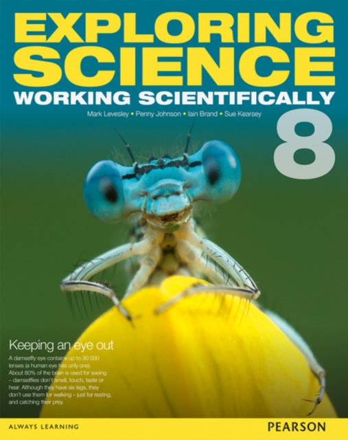Book cover of: Exploring Science: Working Scientifically Student Book Year 8. By: Mark Levesley