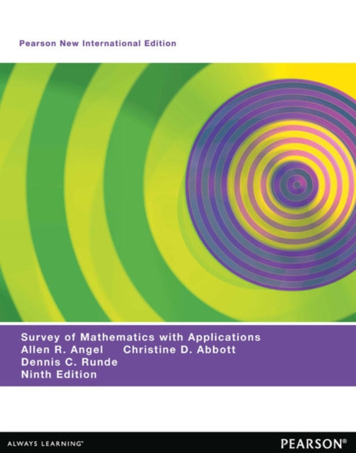Book cover of: Survey of Mathematics with Applications Pearson New International Edition, plus MyMathLab without eText. By: Allen R. Angel