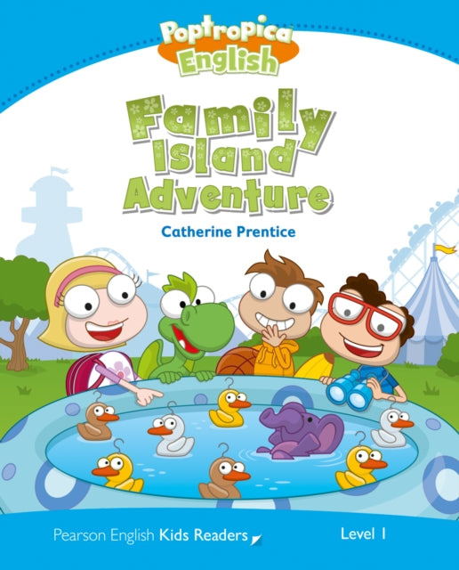Book cover of: Level 1: Poptropica English Family Island Adventure. By: Catherine Prentice