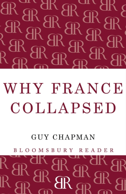 Book cover of: Why France Collapsed. By: Guy Chapman