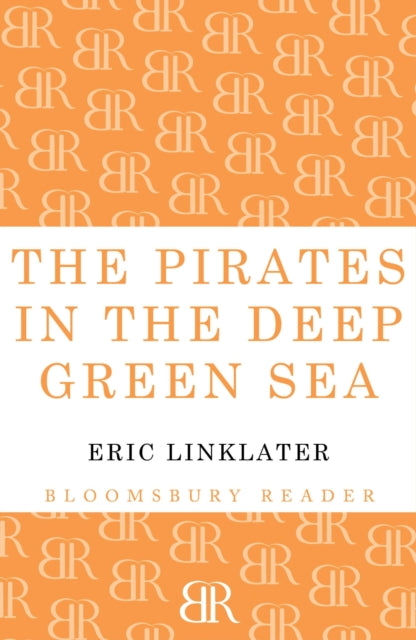 Book cover of: Pirates in the Deep Green Sea. By: Eric Linklater