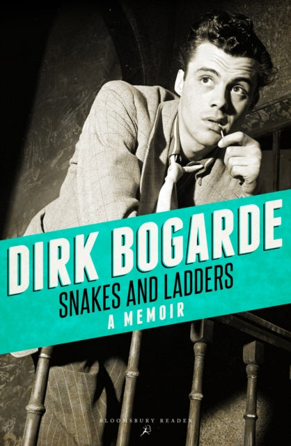 Book cover of: Snakes and Ladders. By: Dirk Bogarde