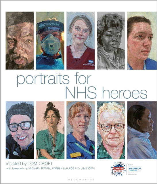 Book cover of: Portraits for NHS Heroes. By: Tom Croft