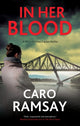 Book cover of: In Her Blood. By: Caro Ramsay
