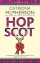 Book cover of: Hop Scot. By: Catriona McPherson