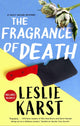 Book cover of: Fragrance of Death. By: Leslie Karst