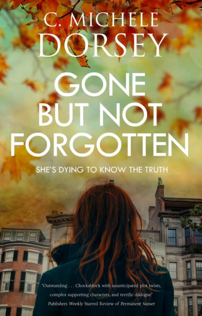 Book cover of: Gone But Not Forgotten. By: C. Michele Dorsey