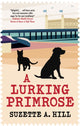Book cover of: Lurking Primrose. By: Suzette A. Hill