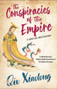 Book cover of: Conspiracies of the Empire. By: Qiu Xiaolong