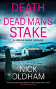 Death at Dead Man's Stake 9781448316533 Nick Oldham