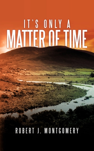 Book cover of: It's Only a Matter of Time