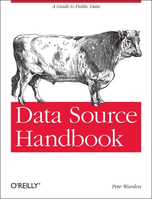 Book cover of: Data Source Handbook. By: Pete Warden