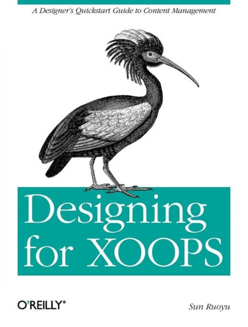 Book cover of: Designing for XOOPS. By: Sun Ruoyu