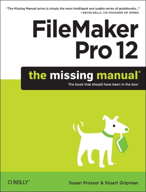 Book cover of: FileMaker Pro 12: The Missing Manual