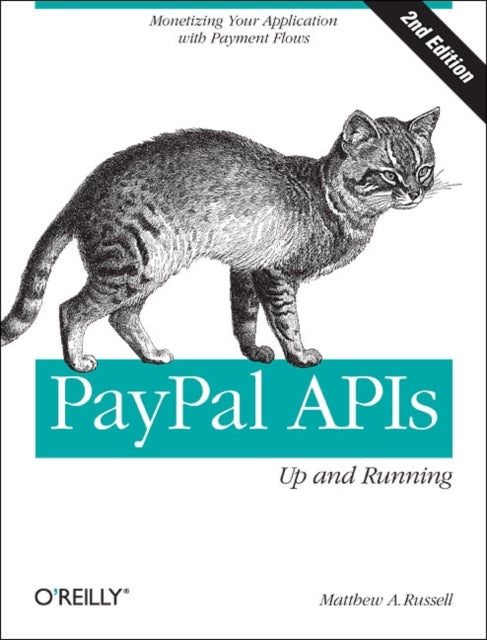 Book cover of: PayPal APIs: Up and Running. By: Matthew A. Russell