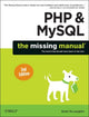 Book cover of: PHP & MySQL: The Missing Manual. By: Brett McLaughlin