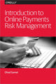 Book cover of: Introduction to Online Payments Risk Management. By: Ohad Samet